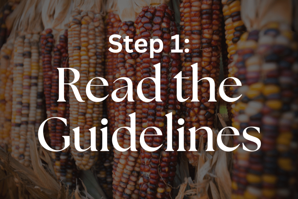 Image of corn with the words "Step 1: Read the Guidelines" on top of it